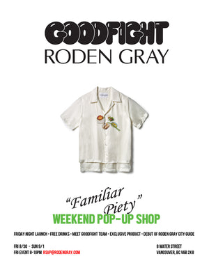 Goodfight FW19 "Familiar Piety" Pop-Up at Roden Gray